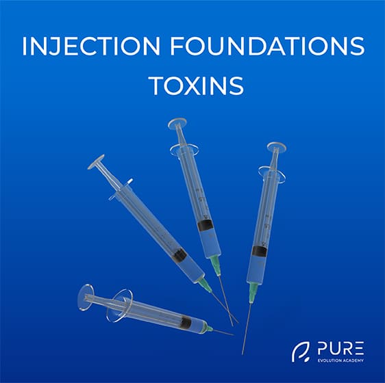 Injection Foundations – Toxins